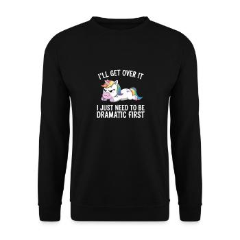 Ich Komm Drüber Weg Ich Muss Erst Dramatisch Sein - Unisex Pullover - Schwarz - Vorne - Alina (178cm) & Michal (187cm)