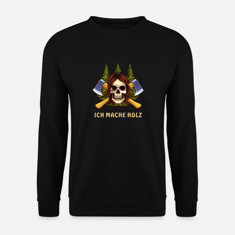 SCHÄDEL AXT ICH MACHE HOLZ - Unisex Pullover - Schwarz