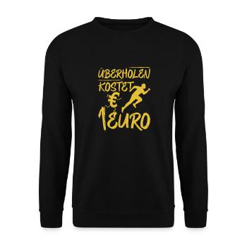 Läufer ÜBERHOLEN KOSTET 1 EURO Laufen Lustiges - Unisex Pullover - Schwarz - Vorne - Alina (178cm) & Michal (187cm)