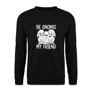 Gnome Costume Men Be Gnomic My Friend Gnome - Unisex Sweatshirt - black - Front - Alina (178cm) & Michal (187cm)