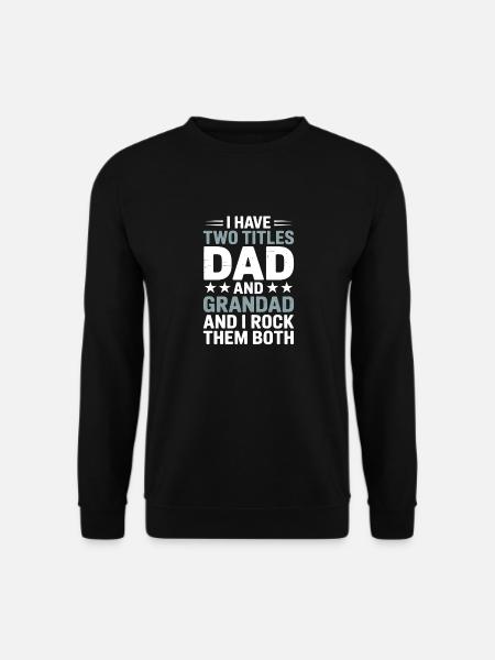 Stolzer Vater und Opa Spruch Großvater - Unisex Pullover - Schwarz