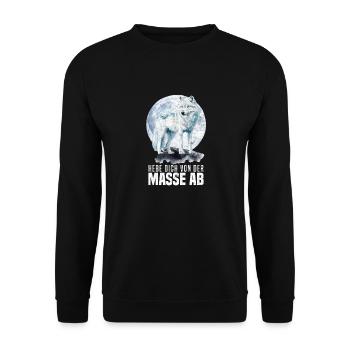 Alpha Wolf HEBE DICH VON DER MASSE AB Lustiges - Unisex Pullover - Schwarz - Vorne - Alina (178cm) & Michal (187cm)