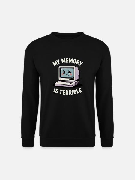 Mein Gedächtnis ist schrecklich Lustig Computer Lustig Codierung - Unisex Pullover - Schwarz