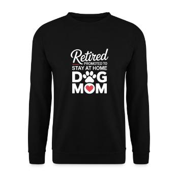 Retirement Dog Mom Saying Dog Owner - Unisex Sweatshirt - black - Front - Alina (178cm) & Michal (187cm)