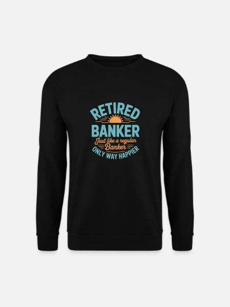 Rentner Banker Spruch Bankkaufmann - Unisex sweater - sort