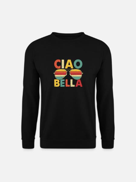 Ciao Bella - Unisex Sweatshirt - black