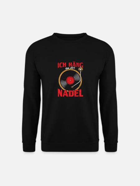 Ich häng an der Nadel / Vinyl Schallplatte Musik - Unisex Pullover - Schwarz