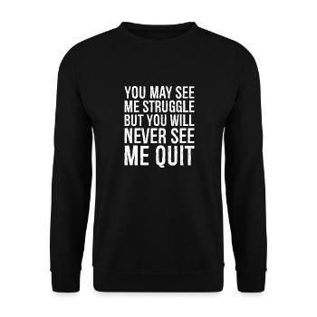 you may see me struggle but you will never see me - Sweat-shirt Unisexe - noir - Devant - Alina (178cm) & Michal (187cm)
