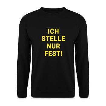 Ich stelle nur fest ironisch - Unisex Pullover - Schwarz - Vorne - Alina (178cm) & Michal (187cm)