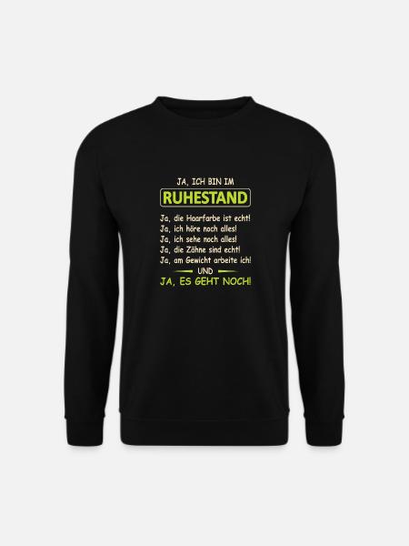 Ruhestand Rentner Rente Pension Renteneintritt - Unisex Pullover - Schwarz