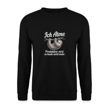 Ich Atme Produktiver Wird Es Heute Nicht Mehr - Unisex Pullover - Schwarz - Vorne - Alina (178cm) & Michal (187cm)