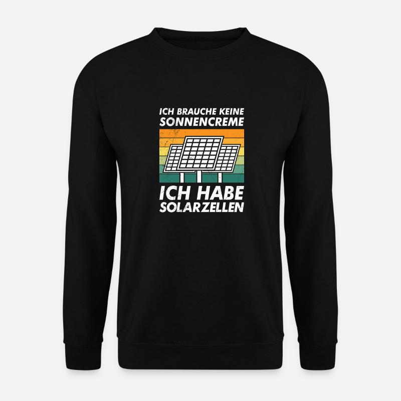 Solar BRAUCHE KEINE SONNENCREME HABE SOLARZELLEN - Unisex Pullover - Schwarz