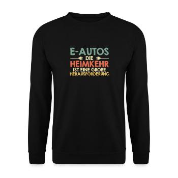 Verbrenner E-AUTOS HEIMKEHR IST HERAUSFORDERUNG - Unisex Pullover - Schwarz - Vorne - Alina (178cm) & Michal (187cm)