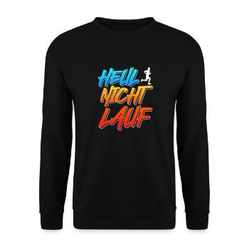 Läufer HEUL NICHT LAUF Jogger Lustiges - Unisex Pullover - Schwarz - Vorne - Alina (178cm) & Michal (187cm)