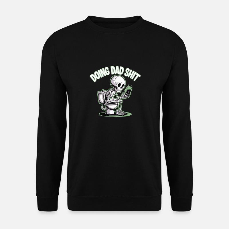 DOING DAD SHIT - Unisex Sweatshirt - black
