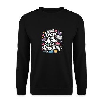 Lass mich alleine, ich lese! Bücherwurm Lesen - Unisex Pullover - Schwarz - Vorne - Alina (178cm) & Michal (187cm)