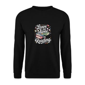 Lass mich alleine, ich lese! Bücherwurm Lesen - Unisex Pullover - Schwarz - Vorne - Alina (178cm) & Michal (187cm)