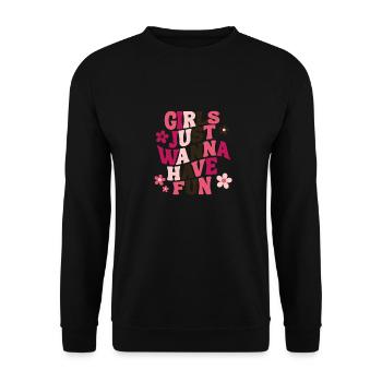 Girls just wanna have fun - Unisex Pullover - Schwarz - Vorne - Alina (178cm) & Michal (187cm)