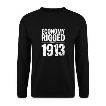 Economy Rigged Since 1913 – Anti Cash Fed Critique - Unisex Sweatshirt - black - Front - Alina (178cm) & Michal (187cm)