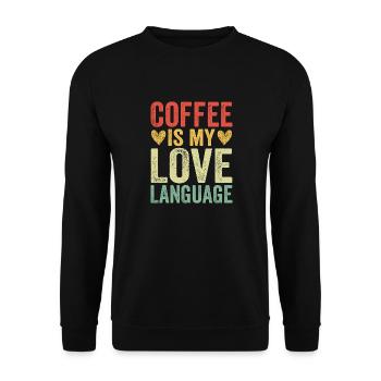 Coffee Is My Love Language - Unisex Sweatshirt - black - Front - Alina (178cm) & Michal (187cm)