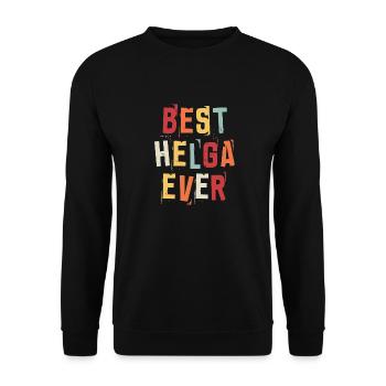 Beste Helga Ever Retro Vorname Text Spruch - Unisex Pullover - Schwarz - Vorne - Alina (178cm) & Michal (187cm)