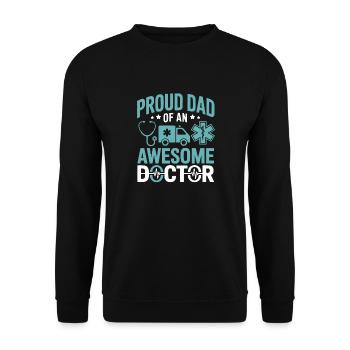 Proud Dad of an Awesome Doctor - Unisex Sweatshirt - black - Front - Alina (178cm) & Michal (187cm)