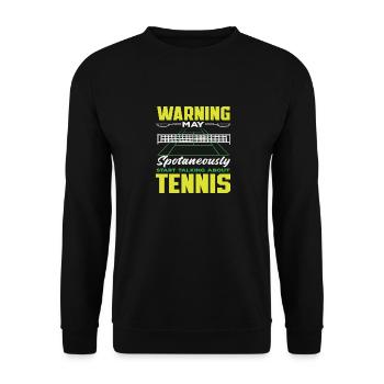 Tennis Player Warning Talking About Tennis - Unisex Sweatshirt - black - Front - Alina (178cm) & Michal (187cm)