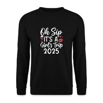 Oh Sip It's A Girls Trip 2025 - Unisex Sweatshirt - black - Front - Alina (178cm) & Michal (187cm)