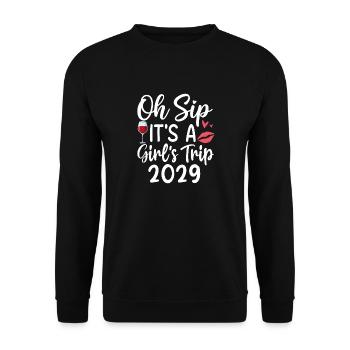 Oh Sip It's A Girls Trip 2029 - Unisex Sweatshirt - black - Front - Alina (178cm) & Michal (187cm)