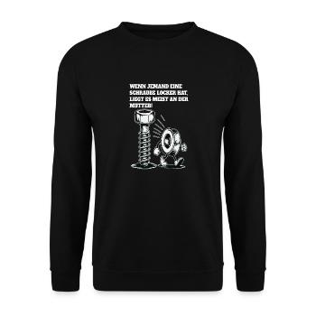 If someone has a screw loose nut saying - Unisex Sweatshirt - black - Front - Alina (178cm) & Michal (187cm)
