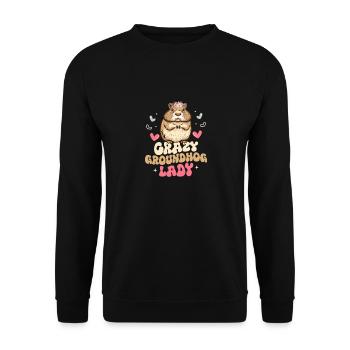 Crazy Groundhog Lady Animal Rodent - Unisex Pullover - Schwarz - Vorne - Alina (178cm) & Michal (187cm)
