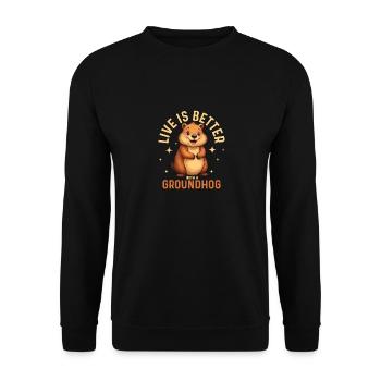 Live Is Better With A Groundhog Animal Rodent - Unisex Sweatshirt - black - Front - Alina (178cm) & Michal (187cm)