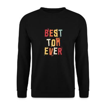 Best Tom Ever Retro First Name Text Saying - Unisex Sweatshirt - black - Front - Alina (178cm) & Michal (187cm)