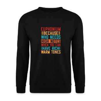 Euphonium Vous pouvez avoir des tons riches et chauds Barytons - Sweat-shirt Unisexe - noir - Devant - Alina (178cm) & Michal (187cm)