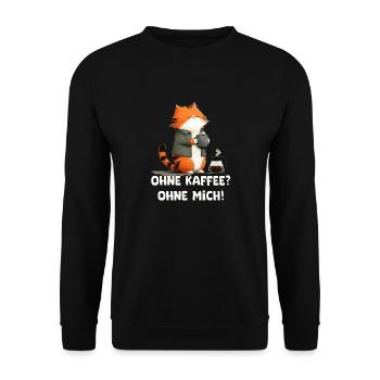 Ohne Kaffee ohne Mich lustige Katze - Unisex Pullover - Schwarz - Vorne - Alina (178cm) & Michal (187cm)