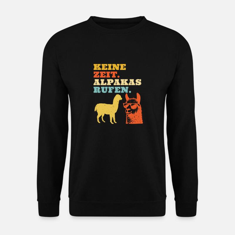 Alpaka Fan KEINE ZEIT ALPAKAS RUFEN Lama Lustig - Unisex Pullover - Schwarz