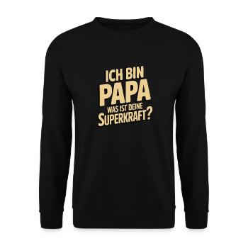 I'm Dad – What's Your Superpower? - Unisex Sweatshirt - black - Front - Alina (178cm) & Michal (187cm)