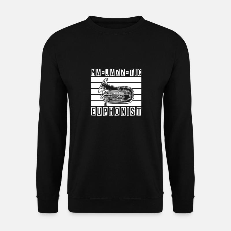 Baryton Ma-Jazz-Tic Euphoniste Euphonium - Sweat-shirt Unisexe - noir