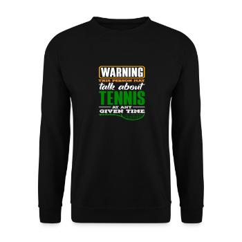 Avertissement du joueur de tennis : Peut toujours concerner le tennis - Sweat-shirt Unisexe - noir - Devant - Alina (178cm) & Michal (187cm)