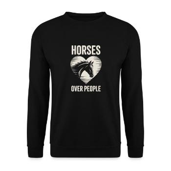 Horses Over People Heart Horses Horse Sayings - Unisex Sweatshirt - black - Front - Alina (178cm) & Michal (187cm)