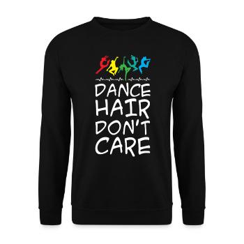 Dance Hair Don't Care - Unisex Sweatshirt - black - Front - Alina (178cm) & Michal (187cm)