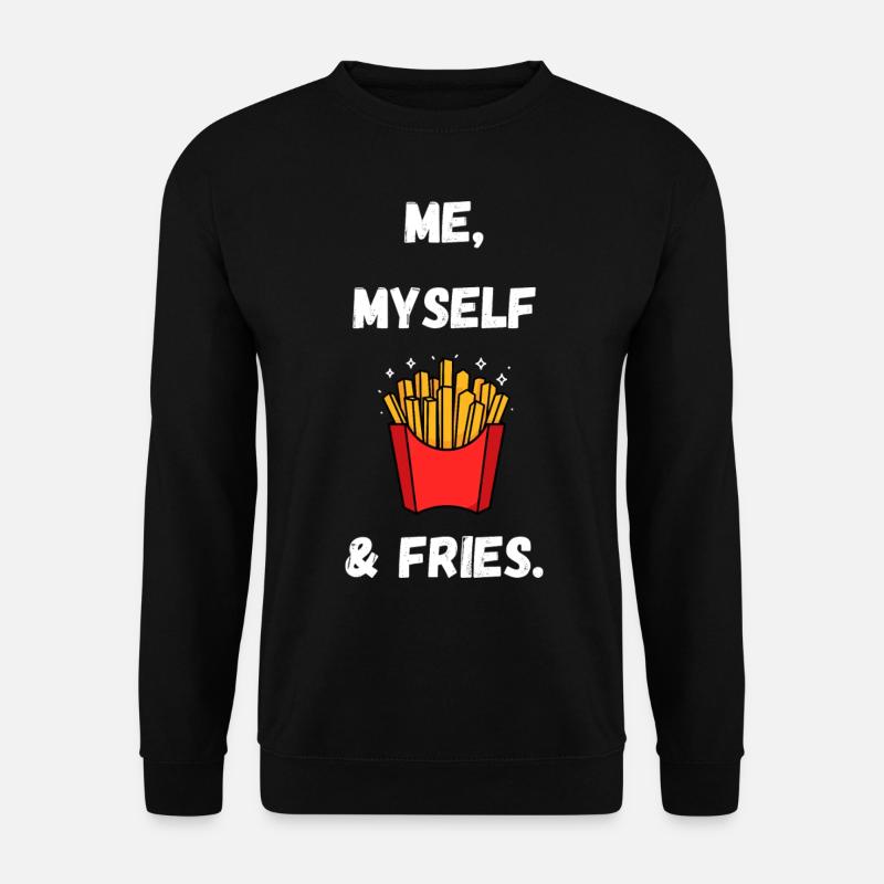 Me, Myself & Fries - Unisex Pullover - Schwarz