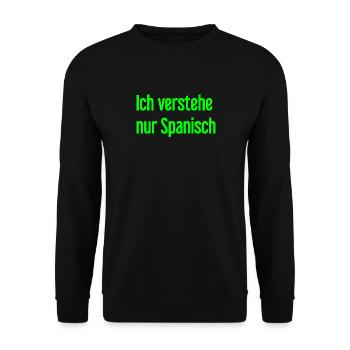 Ich verstehe nur Spanisch - Unisex Pullover - Schwarz - Vorne - Alina (178cm) & Michal (187cm)