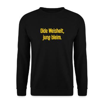 Oide Weisheit, jung bleim – dicton bavarois - Sweat-shirt Unisexe - noir - Devant - Alina (178cm) & Michal (187cm)
