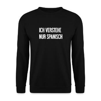 Ich verstehe nur Spanisch - Unisex Pullover - Schwarz - Vorne - Alina (178cm) & Michal (187cm)