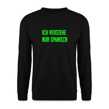 Ich verstehe nur Spanisch - Unisex Pullover - Schwarz - Vorne - Alina (178cm) & Michal (187cm)