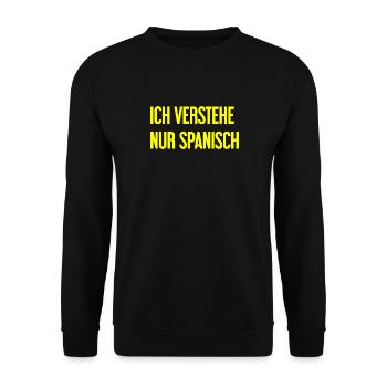 Ich verstehe nur Spanisch - Unisex Pullover - Schwarz - Vorne - Alina (178cm) & Michal (187cm)
