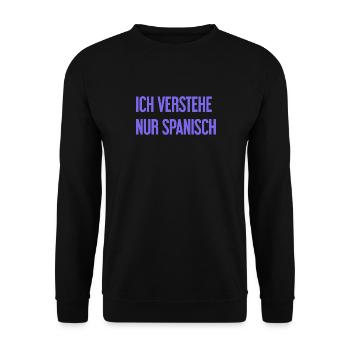Ich verstehe nur Spanisch - Unisex Pullover - Schwarz - Vorne - Alina (178cm) & Michal (187cm)
