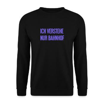 Ich verstehe nur Bahnhof - Unisex Pullover - Schwarz - Vorne - Alina (178cm) & Michal (187cm)