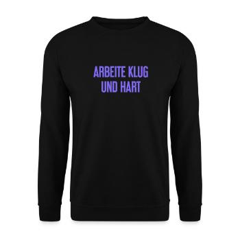 Work Smart And Hard – Success Motto For Doers - Unisex Sweatshirt - black - Front - Alina (178cm) & Michal (187cm)